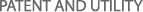PATENT AND UTILLITY